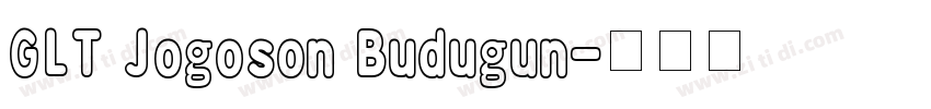 GLT Jogoson Budugun字体转换